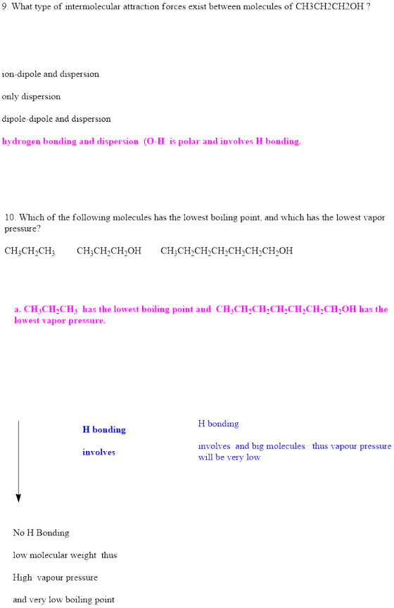 9. What type of intermolecular attraction forces exist between molecules of CH3CH2CH20H? ion-dipole and dispersion only dispe
