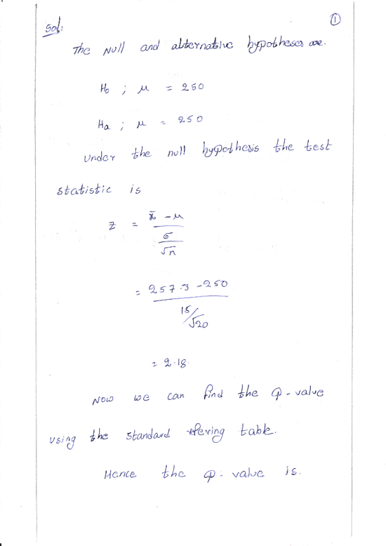 solid av The Noll and alternative hypotheses Ho i u 250 9.50 Ha ; u null hypothesis the test Under the statistic is X -u Z کا