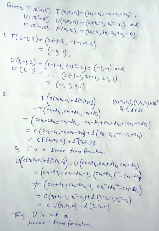 2. & GdFIR Given, T:IRIR T (2, 2) = (2x2-x) + x2 + 3x), U: IRRIR U nn) = (14+ 22-1, x2-x2) and FIRMIR, F (1, 2) = (2+2 14,34