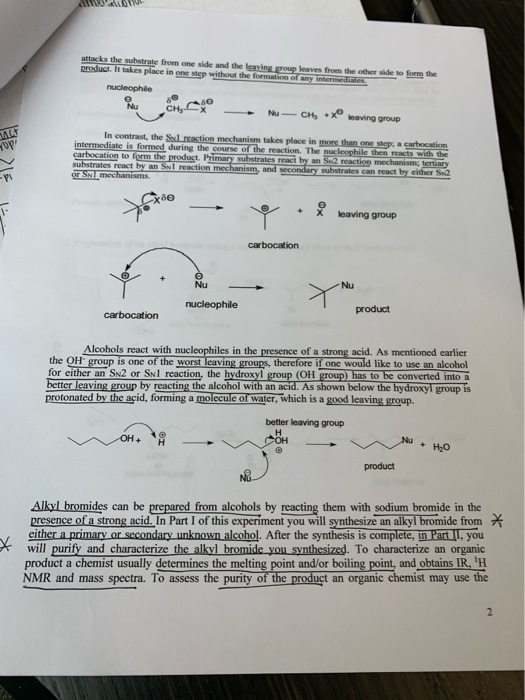 attacks the substrate from one side and the leaving group leaves from the other side to form the product. It takes place in o