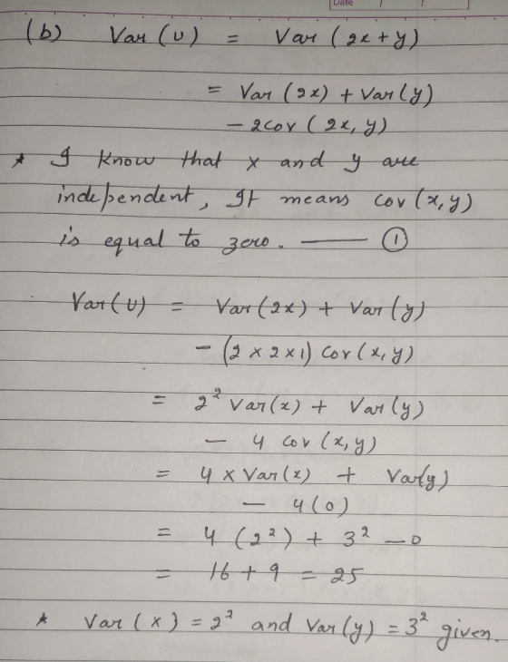 Udle (6) Var (u) = Var (x + y) . = Var (2x) + Varly) - -acov (2x, y) I know that x and y are independent, It means cov(x,y) i