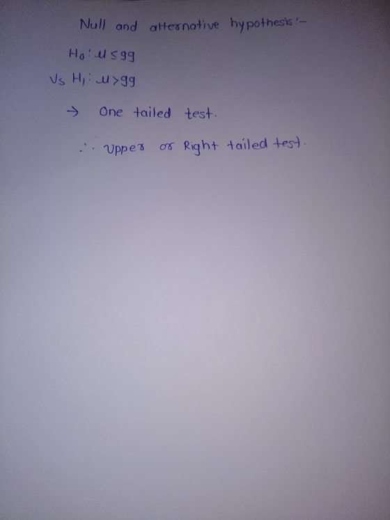 Null and atteanotive hypothesis !-- 665 m:9H One tailed test Uppe os Right tailed test