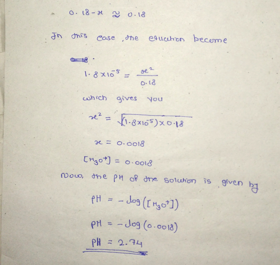 n dhis Case ,he esucuhon become ae O. 18 chich gives Nou 2. 1-8x10 3 pH =-dog (o.oo 1.8) PH = 2.94