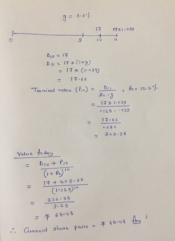 g= 3.9% 17. EX.039 + + Jo 1 Dio=17 All = 17+ (1+g) = 17*(1.039) 17.66 Terminal value (Pio) = Re-g 17X 1.039 - Re= 12.5% 3 •12