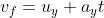 v_f= u_y+a_yt