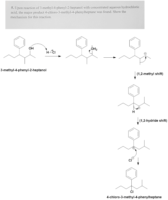 5. Upon reaction of 3-methyl-4-phenyl-2-heptanol with concentrated aqueous hydrochloric acid, the major product 4-chloro-3-me