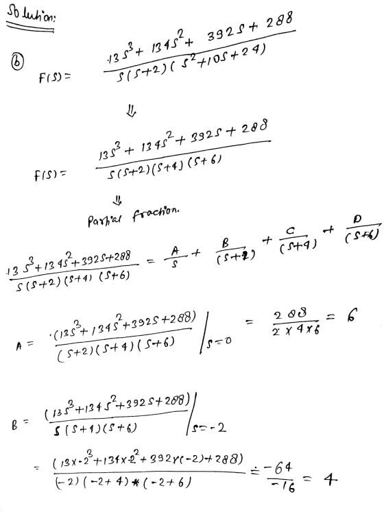 solution: :1383+ 1348?+ 392S + 288 $15+2)(5?710S +24) Fis) = 1333 + 1345?+ 392S + 288 F/S) = S(5+2)(8+4) (S+6) Partial fracti