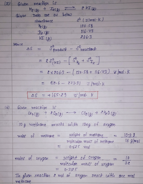 Given neaction is - Moig + I219 T 2 HI 0 Given Dala are as below substance so (J/molok) 130.58 I (9) 116.73 HI 18) 206.3 Henc