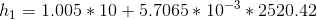 h_{1}=1.005*10+5.7065*10^{-3}*2520.42