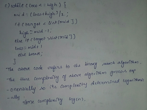 Loc midt else break Tk above code vefers to the Bny -onentalyoits complenity determined gr ithe ally
