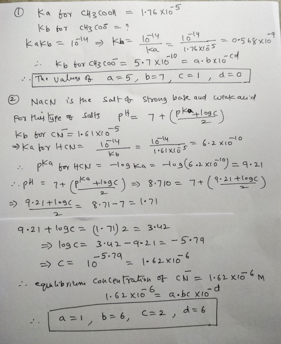 Ka for CH3Cool .5 1.76X10 kb for CH3 Coo = ? Kakb 1014 Kb= 1014 -9 0.568x10 ka 1.76Xlos -cd kb for CH3 coo= 5.7×10 = aobxló T