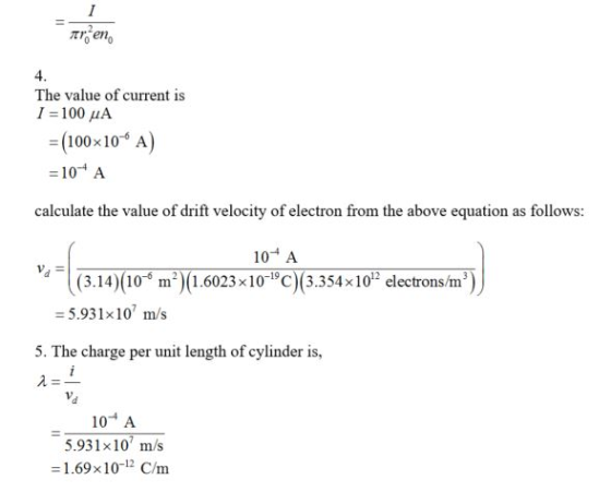 eno 4 The value of current is 1=100 μΑ -(100x109 A) 10-4 A calculate the value of drift velocity of electron from the above e