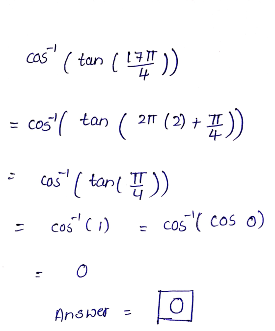 cas ( tan (1P) = cosl tan ( 211 (2) + 8)) = cos ( tant ! )) = cos(I) = cosl cos O) COS Answer - Answer = 0