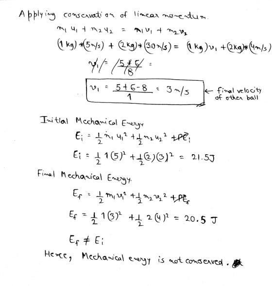 Applying conservation of linear momentum. my ut m2 42 = mile, a mara (9 kg) +(5^45) + 2 kg)*(307/s) = Akg) , +(2kg)* (4/5) Yi