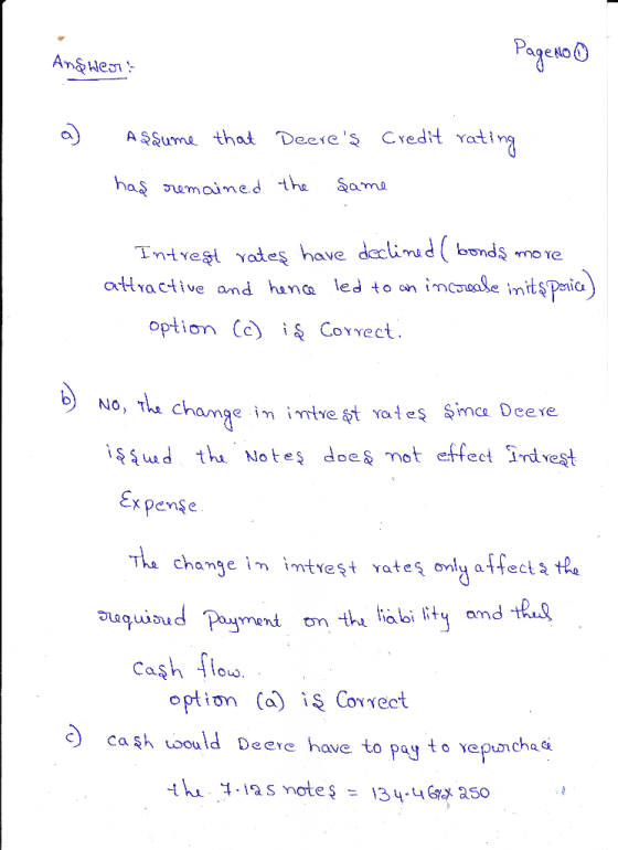 Pageno And Her a) Agqume that Deeres Credit rating has remained the same Intrest rates have declined (bonds more attractive
