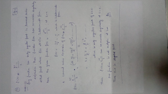 27 13 2 Note: Any function has only regular art in laurent series expansion, then function f(2) has removable singularity at