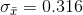 0= 0.316