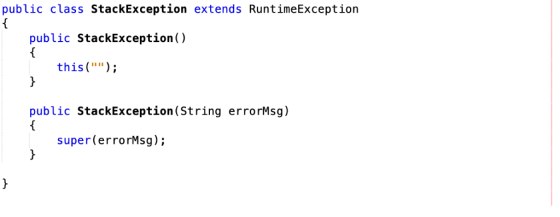 public class StackException extends RuntimeException public StackException() this( public StackException(String errorMsg) s