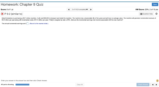 Homework: Chapter 9 Quiz Save HW Score: 20%, 2 of 10 pts Score: 0 of 1 pt 2 of 10 (3 complete) X P 9-2 (similar to Question H
