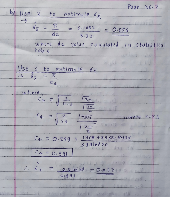 Page No. 2 b) Use Ŕ to estimate of E R = 0.1082 = 0.026 de 3.931 where dz value calculated in table. statistical Use Š → 6 to
