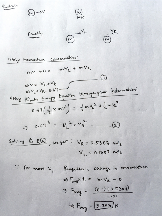 Initially m) V rest finally Using Momentum conservation: my & MUR mu to av=V, + VR = V, + VR = 0.67 Using Kinetic Energy Equa