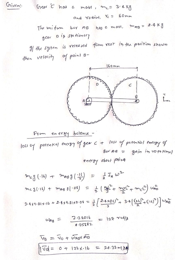 Giveni Gear c has a me = 3.4 kg 60mm and rodius, &c= 2.4kg mal = has a mass, gear The uniform bay AB Dip Stationary If the sy