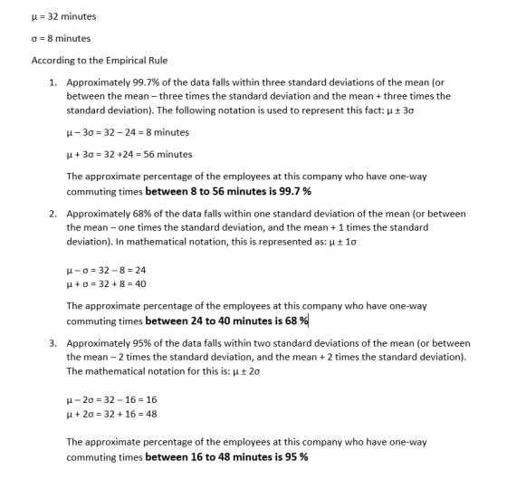μ 32 minutes σ-8 minutes According to the Empirical Rule Approximately 99.7% of the data falls within three standard deviatio