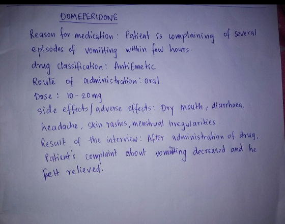DOMEPERIDONE Reason for medicakion : Pakent is omplaini na of saveral e pi sodes of vomiHiną wHhin few hours dvuą classificah