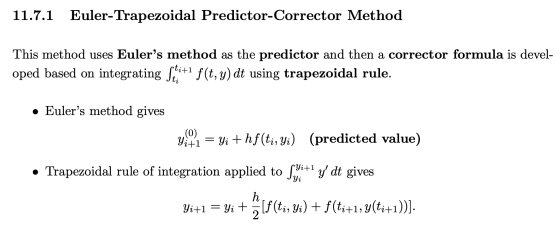 11.7.1 Euler-Trapezoidal Predictor-Corrector Method This method uses Eulers method as the predictor and then a corrector for
