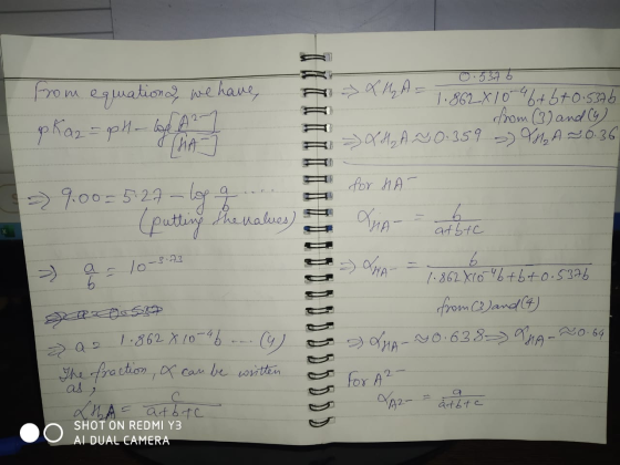 from equation, we have op Kaz=pH - LA2 ha 0.5376 » X H₂A = 1.862x10 46+6+0.5376 from (3) and (4) =>XH₂A ~ 0.359 ) NA ~0.36 fo