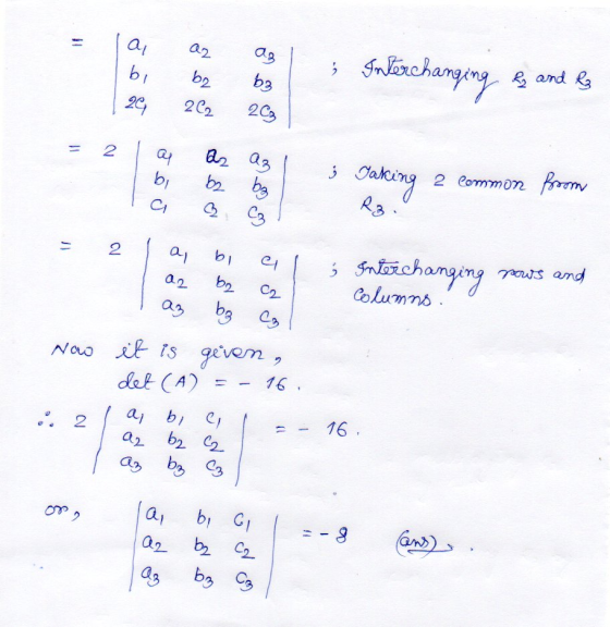 az - ai bi 24 b2 bz 2C3 Interchanging & and his 2C2 11 2 a bi аз A2 bz bz C3 Taking 2 common from с R3 1) 2 al bi 의 22 b2 Ś S