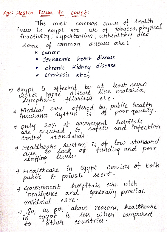 Ans: Health Pasues in Egypt: The most common cause of health issues in egupt are use of tobacco, physical inactivity i hypert