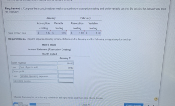 Requirement 1. Compute the product cost per meal produced under absorption costing and under variable costing Do this first f