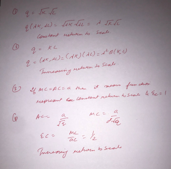 0 q = IR I q (dk,d() = lik die = dikri Constant retween to scale. 2 - KL o(ka) Q = (dK, d.) = (dk) (d() = Increasing return (