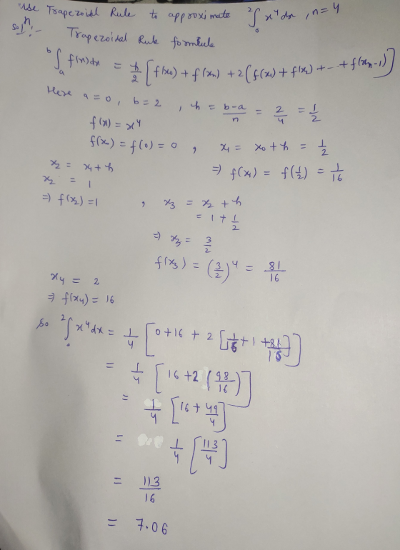 Sa dr ,n=4 0 ise Trapezoidal Rule to approximate Trapezoidal Rule formlule of finde et 9 f 160) + f(x) +2 (f(x) + fl84) + - +