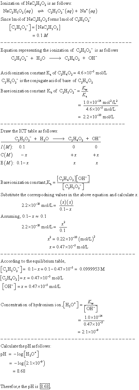 Ionization of NaC,H,O, is as follows: NaC,H,, (aq) = C,H,0, (aq) + Na+ (aq) Since im ol of NaC,H,O, forms 1mol of C,H,0,- [C,