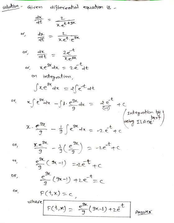 solution - Given differential equation is da 2 at kettgx or, dx 2 = वt xet. ex or da at = t 2é Xegx os zet on xe xdx = zédt i
