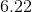 6.22