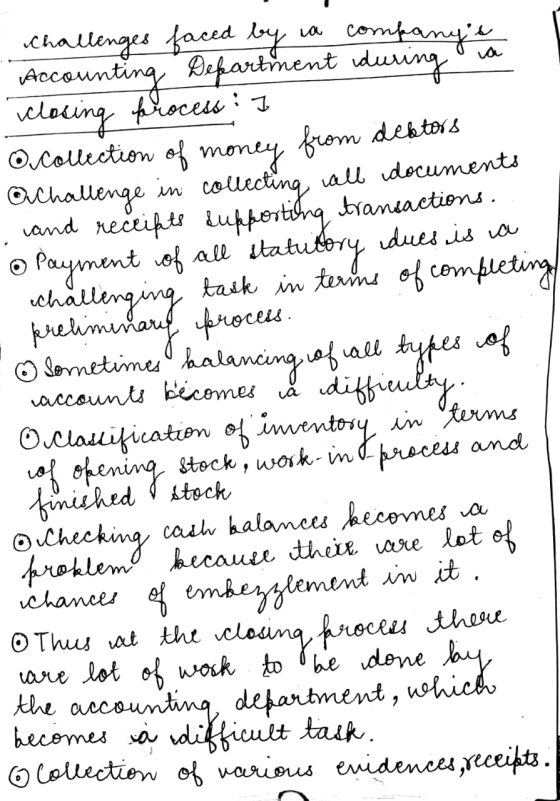 companys collecting wall documents Challenges faced by Accounting Departiment during closing process : Ocollection of money