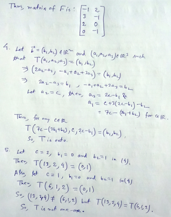 Thus, matrix of Fis: imao 2TOT 4. Let to = (b, bz) EIR and (9,92,93) Eir? such that T(a,, azjaz) = (6, 3bc) » (2az-az, -a, +