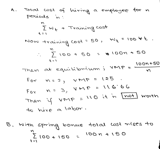Total cost of hiring periods in ! a employee for n { We & Training cost tul = Now training cost = 50, We 100 #t. [ 100 + 50 a