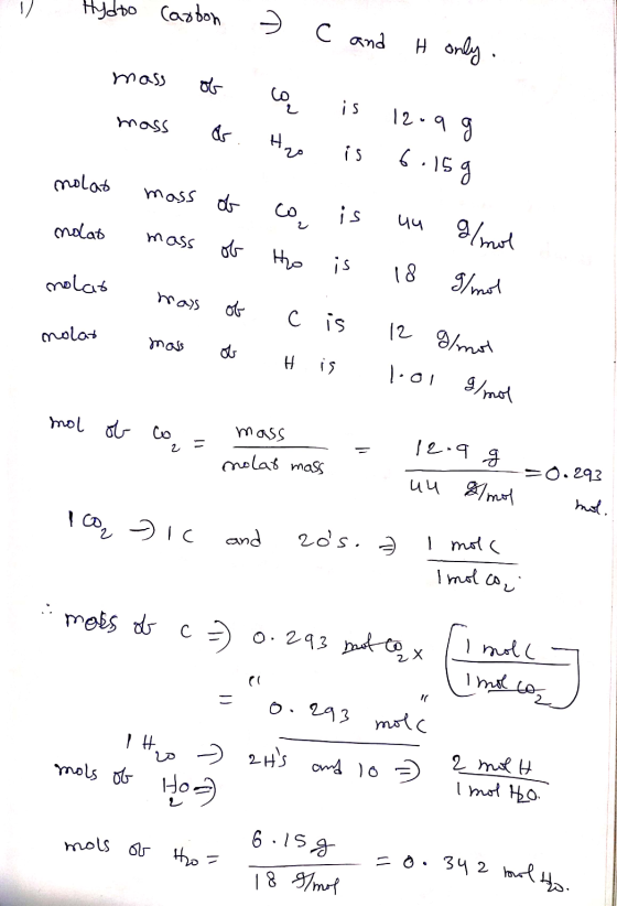 1) Hydoo Carton C and H only. mass of mass & agar tid goo cę is 12-9 g Hao is 6.15g molas mass mass nolat nolaio nolat un g/m