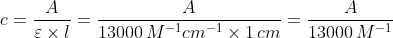 C = А 13000 M-1 εχι 13000 M-1cm-1 x 1 cm