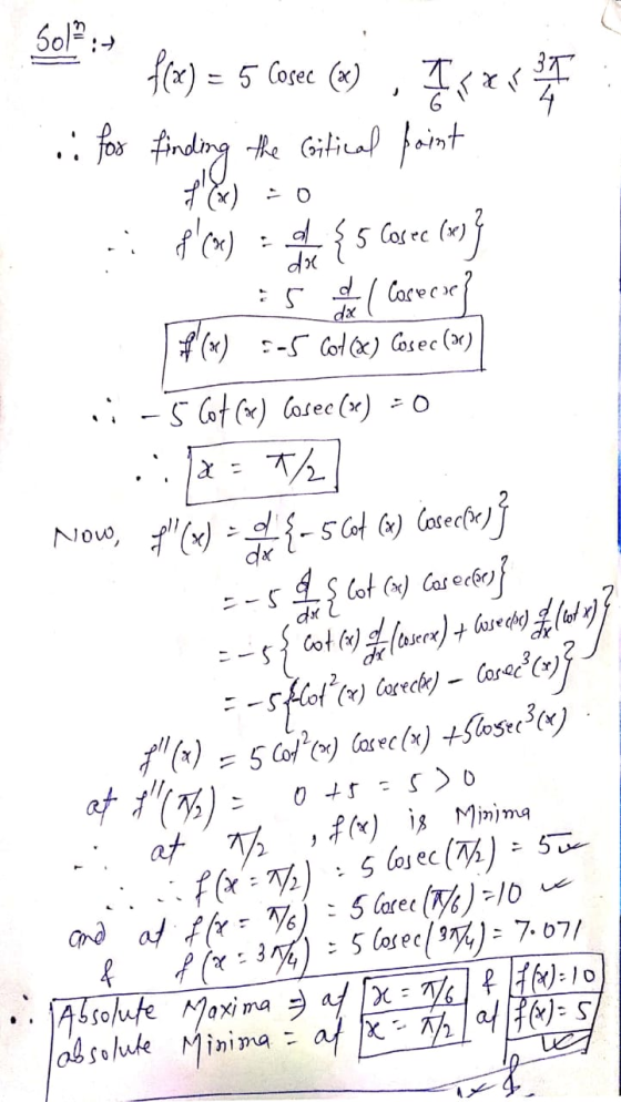 Sola: flex) = 5 Cose (w), Igave :fos finding the Gitical point si f(o) : { 5 Cosec (x)} Š al cosecxe? #(W) 5-5 col (6) Cosec