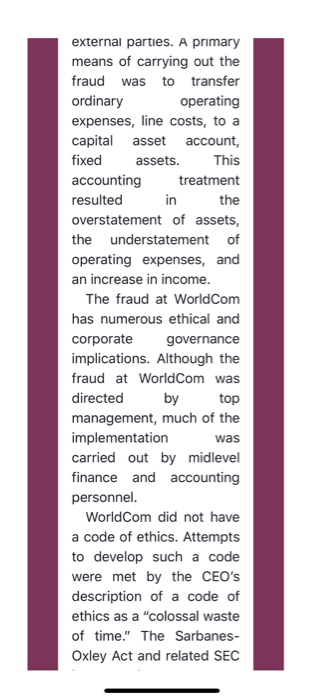 external parties. A primary means of carrying out the fraud was to transfer ordinary operating expenses, line costs, to a cap