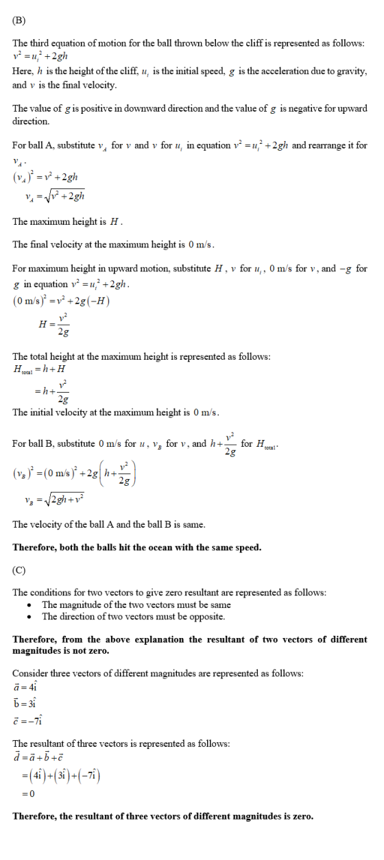 (B) The third equation of motion for the ball thrown below the cliff is represented as follows: v2 = u. +2gh Here, h is the h