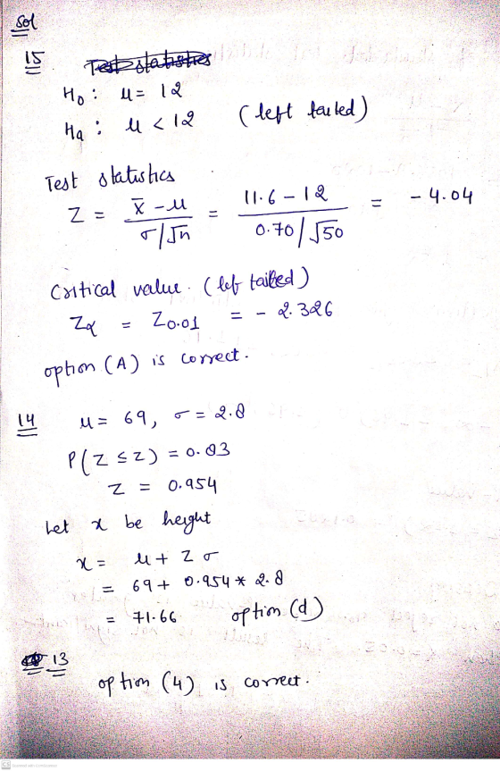 15 Tesbotatistiek Sot Ho : U= 12 Ha : u < 12 (left fauled) 11.6-12 - 4.04 Test statisha t-u r/Jn z = 0.70 / 550 Critical verl