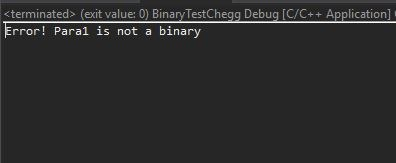 <terminated> (exit value: 0) BinaryTest Chegg Debug [C/C++ Application) Error! Paral is not a binary