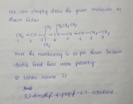 mounle a we can simpy drau the given ghaun Gelow CHOCHA CH3 CH2 =CH -C-CH-CH= CH-CHa-CH2 4 CHB 6 7 i 2 shaun because Here he