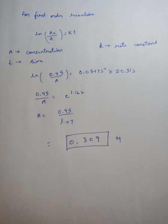 for first order reaction A t en (A) = xt concentration k ceste constant time 1 = 0.05475 x 20.513 1.122 AC Az 0.95 3.07 3 09